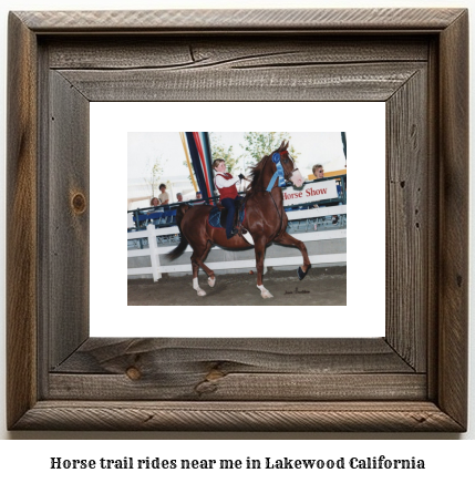 horse trail rides near me in Lakewood, California